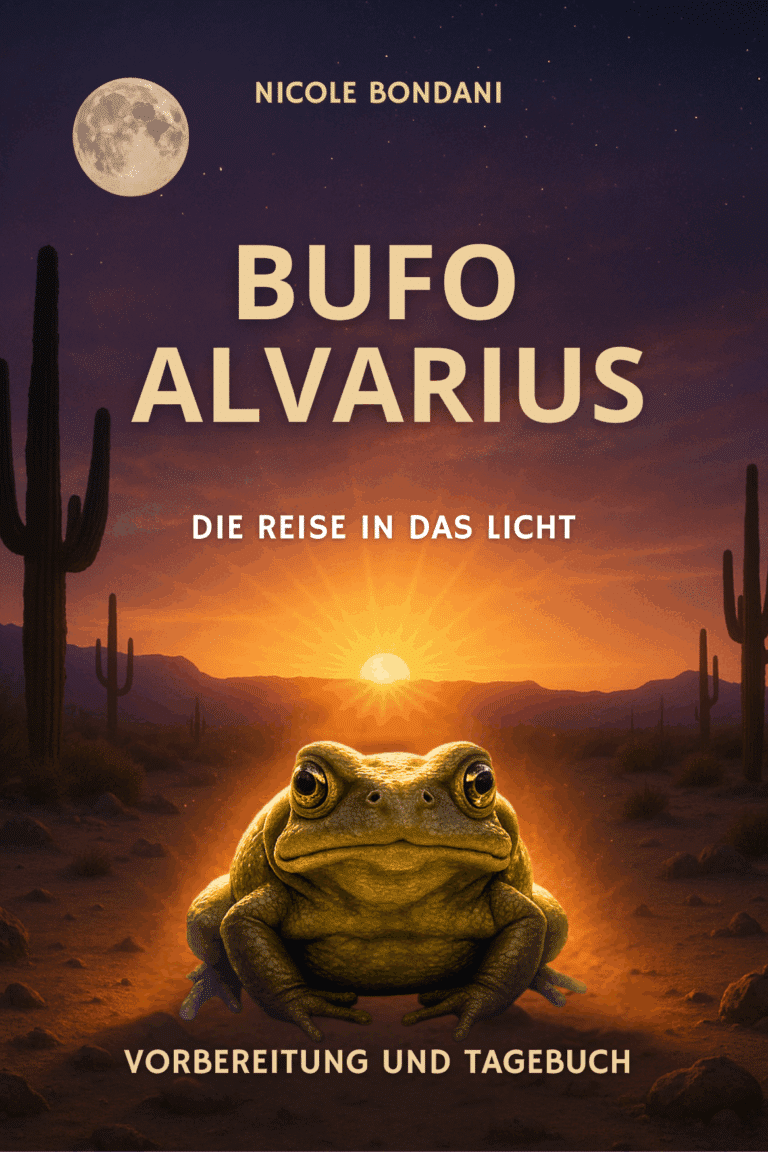 Bufo Alvarius- Die Reise in das Licht. Vorbereitung und Tagebuch